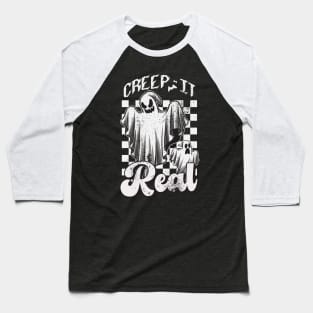 Creep it Real Baseball T-Shirt